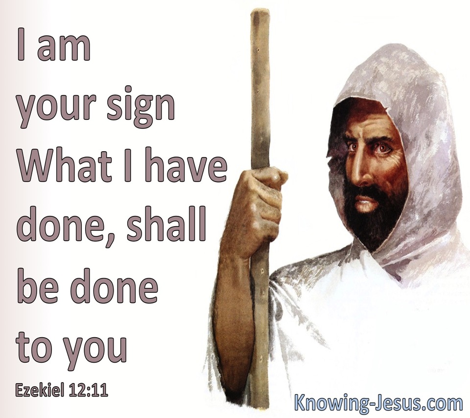 Ezekiel 12:11 You Are To Be A Sign To Israel (white)